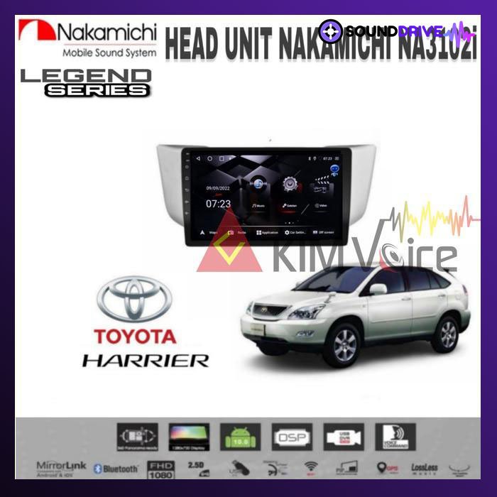 Head Unit Android Nakamichi 9ninch OEM Toyota Harrier 2003-2013 - RAM 4GB/64GB