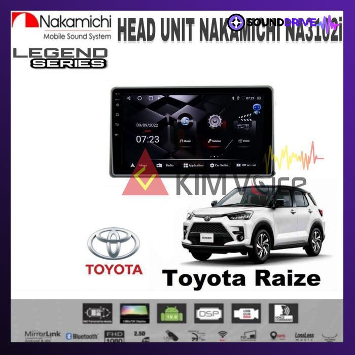 Head Unit Android Nakamichi 10 inch OEM Raize soket pnp - RAM 4/64GB