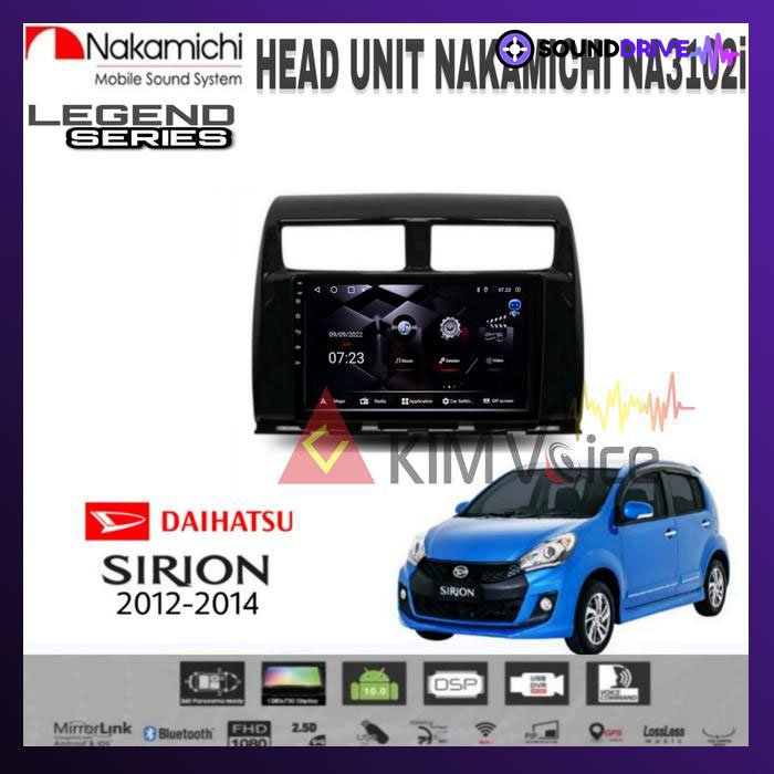 Head Unit Android Nakamichi 10 inch OEM Sirion 2012-2014 Soket pnp - RAM 4/64GB
