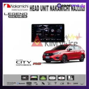 Head Umit Android Nakamichi 9 inch OEM Honda City Hatchback 2021 Up - RAM 4/64GB