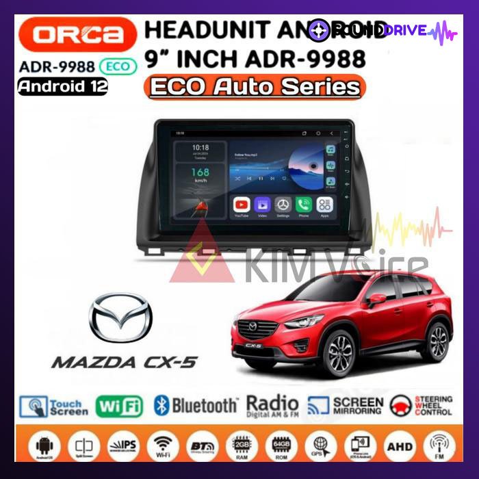 Head unit Android Orca Eco 9 inch OEM Mazda CX5 2011-2015 Soket pnp - 2012-2015