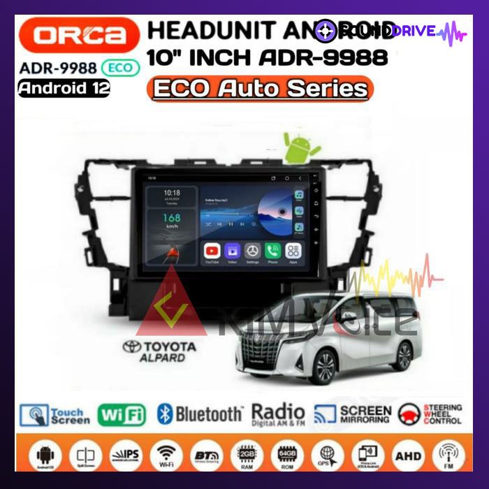 Head Unit Android Orca Eco 10 inch OEM Alphard 2015 up Soket pnp