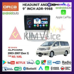 Head Unit Android Orca 9 inch OEM Alphard 2003-2007 Voice Command - Type AS AXL