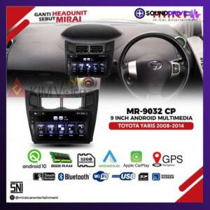 Head Unit Android MIRAI MR-9032CP 9 Inch OEM YARIS LAMA 2005-2014 Soket pnp