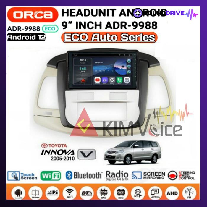 Head unit Android Orca Eco 9 inch OEM Innova 2004-2010 Type V