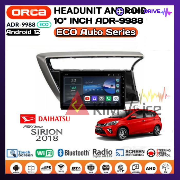 Head Unit Android Orca eco 10 inch OEM Sirion 2018 Up + Soket pnp